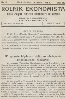 Rolnik Ekonomista : organ Związku Polskich Organizacyj Rolniczych. R.3, T.4, 1928, nr 6