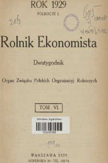 Rolnik Ekonomista : organ Związku Polskich Organizacyj Rolniczych. R.4, T.6, 1929, Spis rzeczy