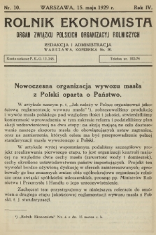 Rolnik Ekonomista : organ Związku Polskich Organizacyj Rolniczych. R.4, T.6, 1929, nr 10