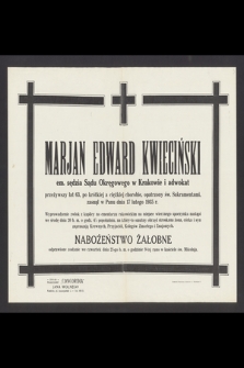 Marjan Edward Kwieciński [...] zasnął w Panu dnia 17 lutego 1935 r. [...]