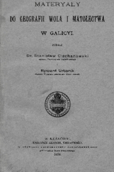 Materyały do geografii wola i matołectwa w Galicyi