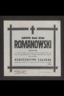 Ludwik Boża Wola Romanowski inżynier-rolnik ur. w 1876 r. [...] zmarł we Wrocławiu [...].