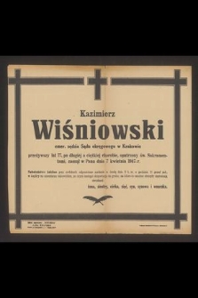 Kazimierz Wiśniowski emer. sędzia Sądu okręgowego w Krakowie [...], zasnął w Panu dnia 7 kwietnia 1947 r.