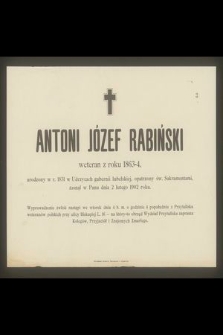 Antoni Józef Rabiński weteran z roku 1863-4 urodzony w Udrzycach w guberni lubelskiej [...] zasnął w Panu dnia 2 lutego 1902 roku [...]