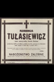 Florencja Tułasiewicz emer. nauczycielka [...], zasnęła w Panu dnia 1 grudnia 1947 r.
