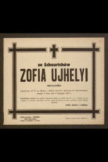 Ze Scheurichów Zofia Ujhelyi nauczycielka [...], zasnęła w Panu dnia 6 listopada 1942 r.