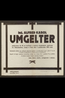 Inż. Alfred Karol Umgelter [...], zasnął w Panu dnia 3 października 1950 roku