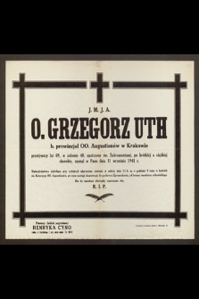 J. M. J. A. O. Grzegorz Uth [...], zasnął w Panu dnia 11 września 1941 r.