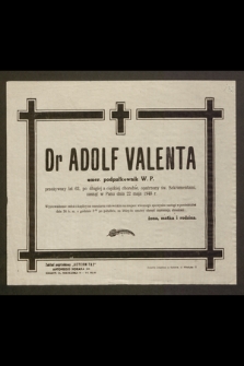 Dr Adolf Valenta [...], zasnął w Panu dnia 22 maja 1948 r.