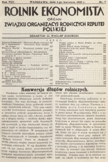 Rolnik Ekonomista : organ Związku Organizacyj Rolniczych Rzplitej Polskiej. R.8, T.11, 1933, nr 7