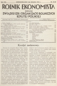Rolnik Ekonomista : organ Związku Izb i Organizacyj Rolniczych Rzplitej Polskiej. R.8, T.11, 1933, nr 15/16