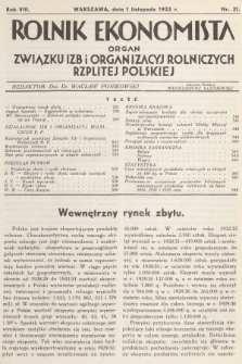 Rolnik Ekonomista : organ Związku Izb i Organizacyj Rolniczych Rzplitej Polskiej. R.8, T.11, 1933, nr 21