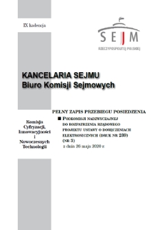 Pełny Zapis Przebiegu Posiedzenia Podkomisji Nadzwyczajnej do Rozpatrzenia Rządowego Projektu Ustawy o Doręczeniach Elektronicznych (Druk nr 239). Kad. 9, 2020, nr 3