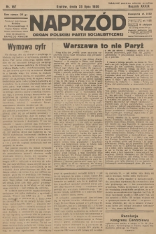 Naprzód : organ Polskiej Partji Socjalistycznej. 1930, nr 167