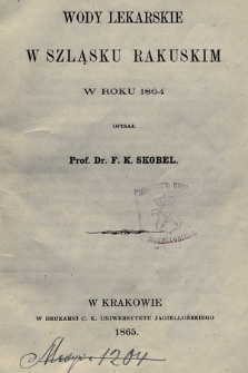 Wody lekarskie w Szląsku Rakuskim w roku 1864