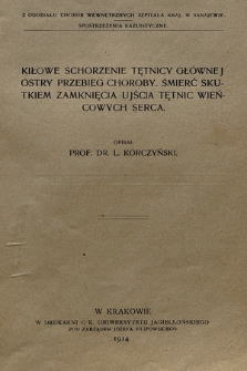 Kiłowe schorzenie tętnicy głównej : ostry przebieg choroby : śmierć skutkiem zamknięcia ujścia tętnic wieńcowych serca