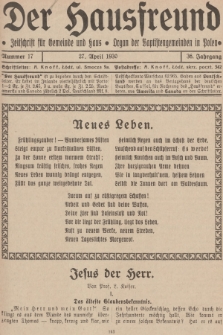 Der Hausfreund : Zeitschrift für Gemeinde und Haus : Organ der Baptistengemeinden in Polen. R.36, 1930, Nummer 17