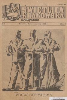 Świetlica Krakowska : dwutygodnik. R.1, 1945, nr 1