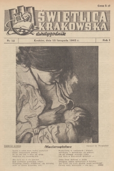 Świetlica Krakowska : dwutygodnik. R.1, 1945, nr 12