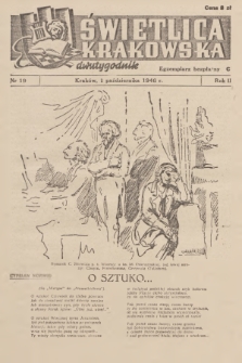 Świetlica Krakowska : dwutygodnik. R.2, 1946, nr 19