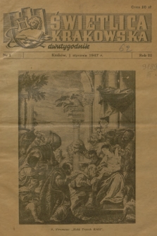 Świetlica Krakowska : dwutygodnik. R.3, 1947, nr 1