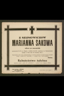 Z Szumowiczów Marianna Sakowa wdowa po nauczycielu [...] zasnęła w Panu dnia 29 września 1941 r. [...]