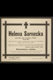 Helena Sarnecka nauczycielka szkoły powszechnej w Wieliczce [...] zasnęła w Panu dnia 23 marca 1945 r. [...]