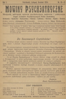 Nowiny Psychjatryczne : miesięcznik poświęcony sprawom psychjatrycznym naukowym i praktycznym : organ zakładów psychjatrycznych Polski Zachodniej : Dziekanka, Kocborów, Kochanówka, Kościan, Lubliniec, Owińska, Rybnik, Świecie. R.1, 1924, nr 10-12