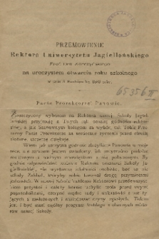 Przemówienie Rektora Uniwersytetu Jagiellońskiego Prof. Dra Korczyńskiego na uroczystym otwarciu roku szkolnego w dniu 8 Października 1889 roku