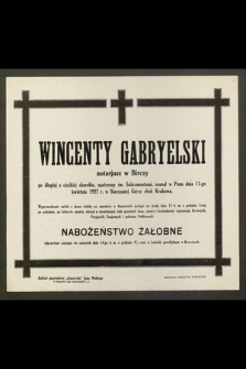 Wincenty Gabryelski, notariusz z Birczy [...] zasnął w Panu dnia 11-go kwietnia 1927 r. [...]