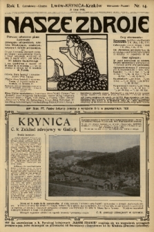 Nasze Zdroje : pierwsze całoroczne pismo ilustrowane poświęcone zdrojowiskom, miejscom klimatycznym, sanatorjom, turystyce i ruchowi przejezdnych, jako organ Zrzeszenia Właścicieli Realności, Lekarzy i Przemysłowców Krynicy i innych zdrojowisk. R. 1, 1910, nr 14