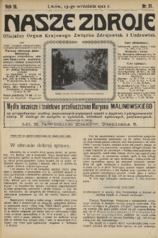 Nasze Zdroje : oficjalny organ Krajowego Związku Zdrojowisk i Uzdrowisk : całoroczne wydawnictwo ilustrowane poświęcone zdrojowiskom, uzdrowiskom, zakładom leczniczym, letniskom, krajoznawstwu, turystyce i sportom. R. 3, 1912, nr 21