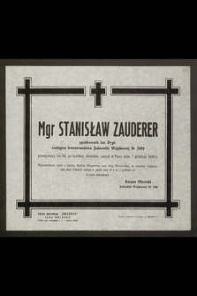 Mgr Stanisław Zauderer, ppułkownik Int. Dypl. [...] przeżywszy lat 56 [...] zasnął w Panu dnia 7 grudnia 1948 r. [...]