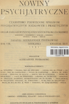 Nowiny Psychjatryczne : czasopismo poświęcone sprawom psychjatrycznym naukowym i praktycznym : organ zakładów psychjatrycznych Polski Zachodniej : Dziekanka, Kocborów, Kościan, Lubliniec, Owińska, Rybnik, Świecie. R.8, 1931, [Zeszyt 1-2]