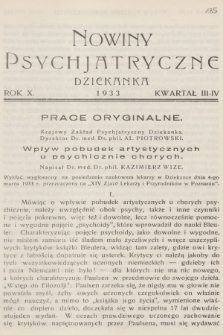 Nowiny Psychjatryczne : czasopismo poświęcone sprawom psychjatrycznym naukowym i praktycznym : organ zakładów psychjatrycznych Polski Zachodniej : Dziekanka, Kocborowo, Kościan, Lubliniec, Owińska, Rybnik, Świecie, Wejherowo. R.10, 1933, [Zeszyt 3-4]