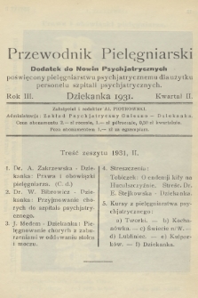 Przewodnik Pielęgniarski : dodatek do Nowin Psychjatrycznych, poświęcony pielęgniarstwu psychjatrycznemu dla użytku personelu szpitali psychjatrycznych. R.3, 1931, Zeszyt 2