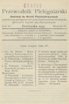 Przewodnik Pielęgniarski : dodatek do Nowin Psychjatrycznych, poświęcony pielęgniarstwu psychjatrycznemu dla użytku personelu szpitali psychjatrycznych. R.3, 1931, Zeszyt 4