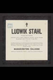 Ludwik Stahl Towarzysz Sztuki drukarskiej [...] zasnął w Panu dnia 27 lutego 1902 r.