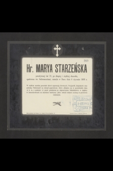 Hr. Marya Starzeńska [...] zasnęła w Panu dnia 8 stycznia 1903 r.