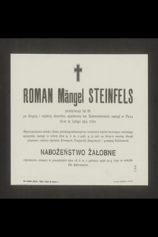 Roman Mängel Steinfels [...] zasnął w Panu dnia 12. lutego 1914 roku