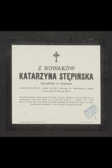 Z Nowaków Katarzyna Stępińska [...] zasnęła w Panu dnia 30 listopada 1903 r.