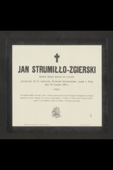 Jan Strumiłło-Zgierski Student Szkoły lasowej we Lwowie [...] zasnął w Panu dnia 30 grudnia 1901 r.
