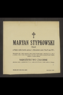 Maryan Stypkowski filozof [...] zasnął w Panu dnia 31 maja 1917 r.