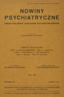 [Nowiny Psychjatryczne : organ polskich zakładów psychjatrycznych. R.15, 1938, Zeszyt 1/4]