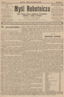 Myśl Robotnicza : organ Polskiego Związku Zawodowego Chrześcijańskich robotników z siedzibą w Krakowie : wychodzi co dwa tygodnie. R.1, 1909, nr 6