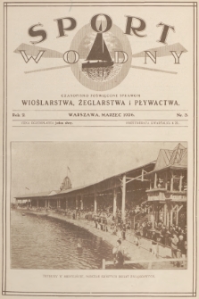 Sport Wodny : czasopismo poświęcone sprawom wioślarstwa, żeglarstwa i pływactwa. R.2, 1926, nr 3