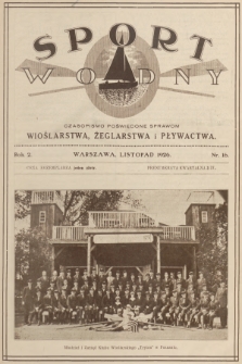 Sport Wodny : czasopismo poświęcone sprawom wioślarstwa, żeglarstwa i pływactwa. R.2, 1926, nr 16