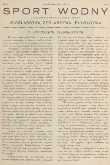 Sport Wodny : czasopismo, poświęcone sprawom wioślarstwa, żeglarstwa i pływactwa. R.3, 1927, nr 5