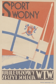 Sport Wodny : dwutygodnik, poświęcony sprawom wioślarstwa, żeglarstwa i pływactwa. R.5, 1929, nr 11