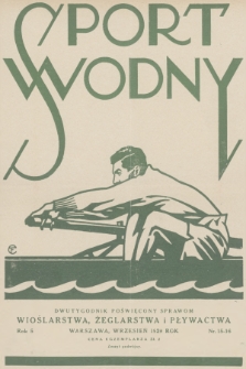 Sport Wodny : dwutygodnik, poświęcony sprawom wioślarstwa, żeglarstwa i pływactwa. R.5, 1929, nr 15